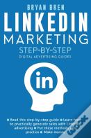 Linkedin Marketing Step-By-Step