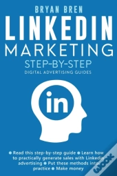 Linkedin Marketing Step-By-Step