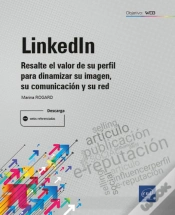 Capa do artigo Linkedin Resalte El Valor De Su Perfil Para Dinamizar Su Im