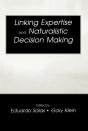 Linking Expertise And Naturalistic Decision Making - Preview