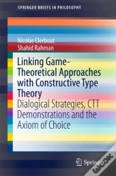 Linking Game-Theoretical Approaches With Constructive Type Theory