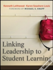 Linking Leadership To Student Learning