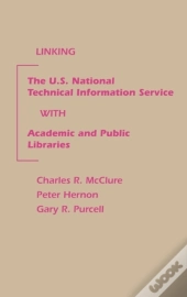 Linking The U.S. National Technical Information Service With Academic And Public Libraries