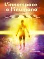 L'Innerspace E L'Inumano  La "Terza Frontiera" - Preview