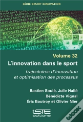 L'Innovation Dans Le Sport : Trajectoires D'Innovation Et Optimisation Des Processus