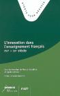 L'Innovation Dans L'Enseignement Francais Xvi - Xx Siècle - Preview