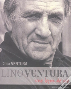 Capa do artigo Lino Ventura ; Une Leçon De Vie