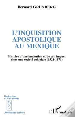 Capa do artigo L'Inquisition Apostolique Au Mexique ; Histoire D'Une Institution Et De Son Impact Dans Une Société Coloniale, 1521-1571