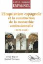 L'Inquisition Espagnole Et La Construction De La Monarchie Confessionnelle (1478-1561) - Preview
