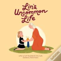 Lin'S Uncommon Life