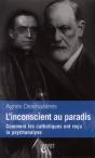 L'Insconscient Au Paradis ; Comment Les Catholiques Ont Reçu La Psychanalyse - Preview