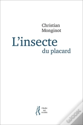 L'Insecte Du Placard