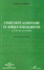 L'Insecurite Alimentaire En Afrique Subsaharienne ; Le Role Des Incertitudes - Preview