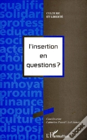 L'Insertion En Questions ?