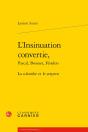 L'Insinuation Convertie, Pascal, Bossuet, Fénelon ; La Colombe Et Le Serpent - Preview
