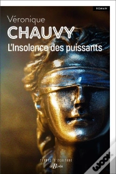 L'Insolence Des Puissants
