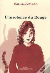 L'Insolence Du Rouge