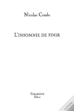 Capa do artigo L'Insomnie De Finir - Nicolas Cendo