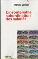 L'Insoutenable Subordination Des Salariés