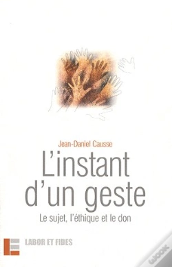 Capa do artigo L'Instant D'Un Geste : Le Sujet, L'Ethique Et Le Don