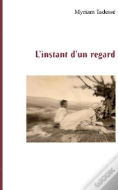L'Instant D'Un Regard