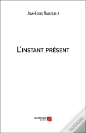 L'Instant Présent