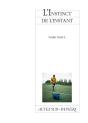 L'Instinct De L'Instant - Preview