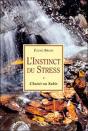 L'Instinct Du Stress : Choisir Ou Subir - Preview