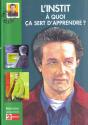 L'Instit ; A Quoi Ca Sert D'Apprendre - Preview