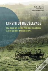 L'Institut De L'Elevage - Du Temps De La Modernisation A Celui Des Transitions
