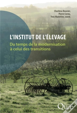 Capa do artigo L'Institut De L'Elevage - Du Temps De La Modernisation A Celui Des Transitions