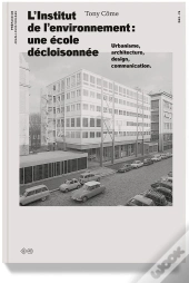 L'Institut De L'Environnement, Une École Décloisonnée ; Urbanisme, Architecture, Design, Communication