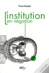 L'Institution En Negation