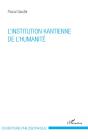 L'Institution Kantienne De L'Humanite - Preview