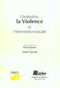 L'Institution La Violence Et L'Intervention Sociale - Preview