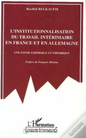 L'Institutionnalisation Du Travail Interimaire En France Et En Allemagne