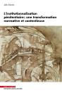 L'Institutionnalisation Pénitentiaire : Une Transformation Normative Et Contentieuse - Preview