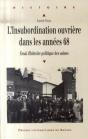 L'Insubordination Ouvrière Dans Les Années 68 ; Essai D'Histoire Politique Des Usines - Preview