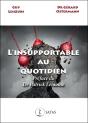 L'Insupportable Au Quotidien - Preview