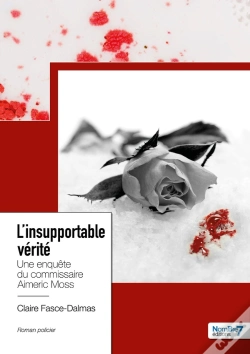 Capa do artigo L'Insupportable Vérité : Une Enquête Du Commissaire Aimeric Moss