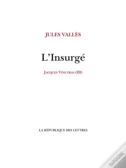 Capa do artigo L'Insurge - Jacques Vingtras (3)