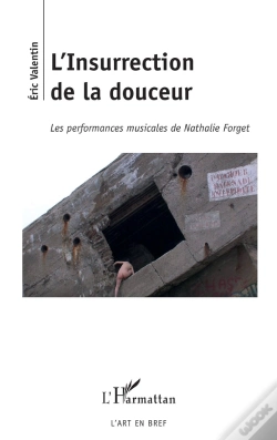 Capa do artigo L'Insurrection De La Douceur ; Les Performances Musicales De Nathalie Forget