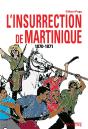 L'Insurrection De Martinique (1870-1871) - Preview