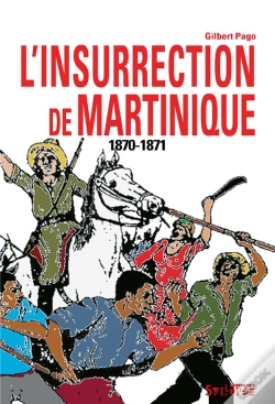 Capa do artigo L'Insurrection De Martinique (1870-1871)