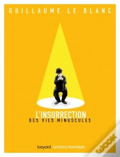 L'Insurrection Des Vies Minuscules