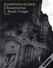 L'Insurrection Tome 1; Avant L'Orage