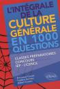 L'Intégrale De La Culture Générale En 1000 Questions - Classes Préparatoires, Concours, Iep, Licence - Preview