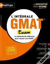 L'Intégrale Gmat Exam (Édition 2024)