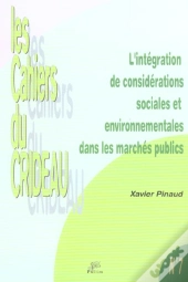 L'Integration Des Considerations Sociales Et Environnementales Dans Les Marches Publics