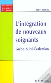 L'Integration Des Nouveaux Soignats ; Guide Suivi Evaluation